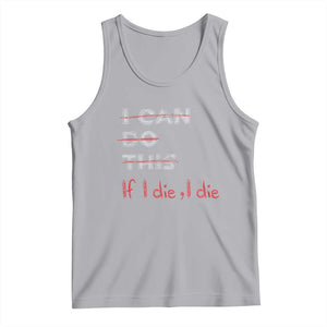 Funny Gymer Tank Top I Can Do This If I Die TS09 Athletic Heather Print Your Wear