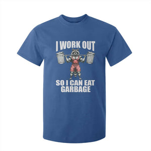 Funny Workout T Shirt For Kid I Work Out So I Can Eat Garbage Raccoon TS09 Royal Blue Print Your Wear