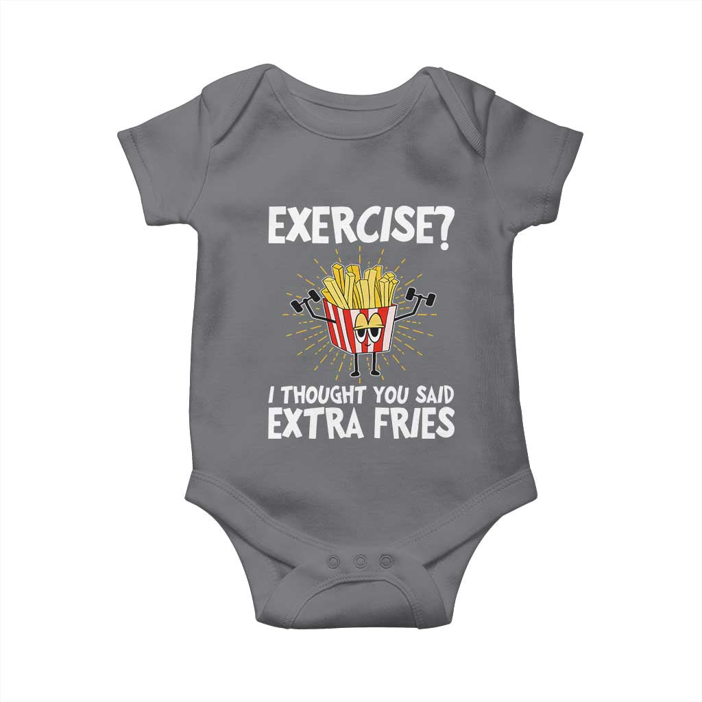 Funny Workout Baby Onesie Exercise? I Thought You Said Extra Fries TS09 Charcoal Print Your Wear