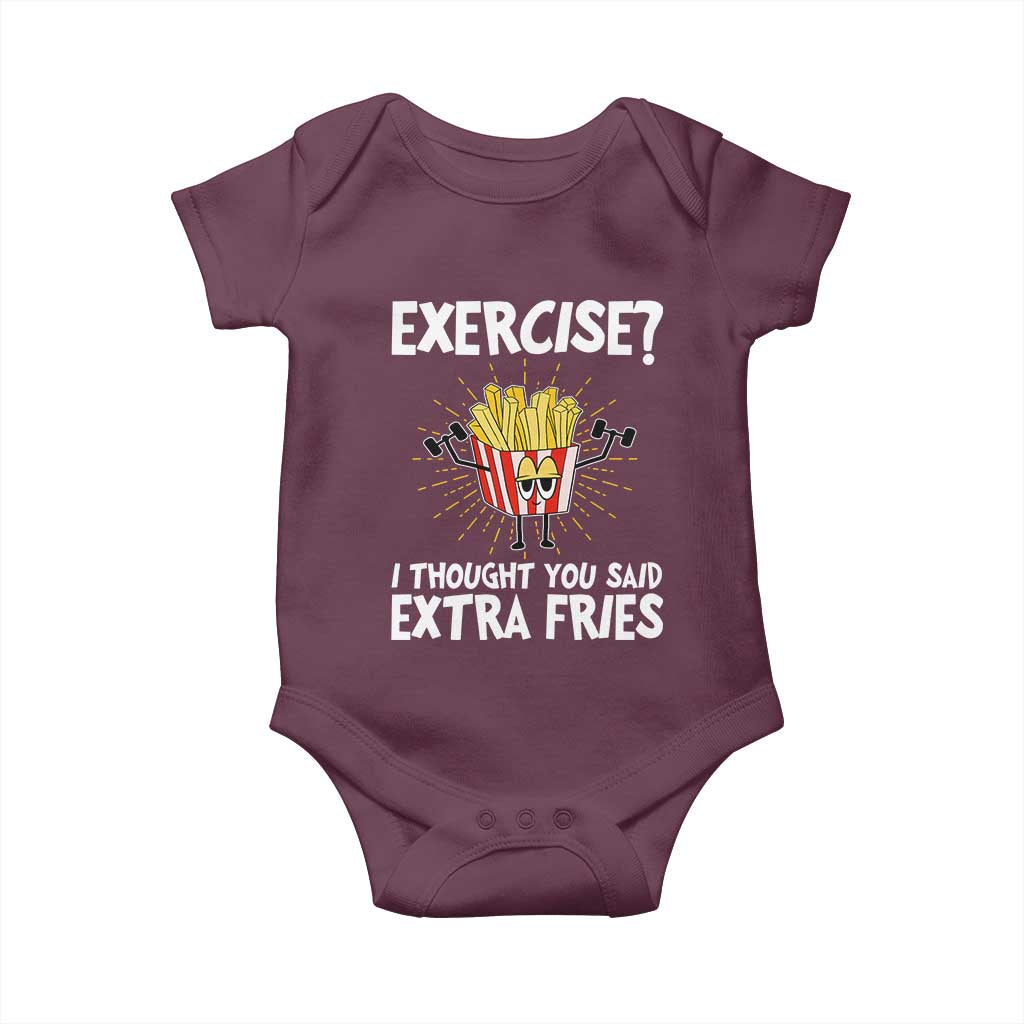 Funny Workout Baby Onesie Exercise? I Thought You Said Extra Fries TS09 Maroon Print Your Wear