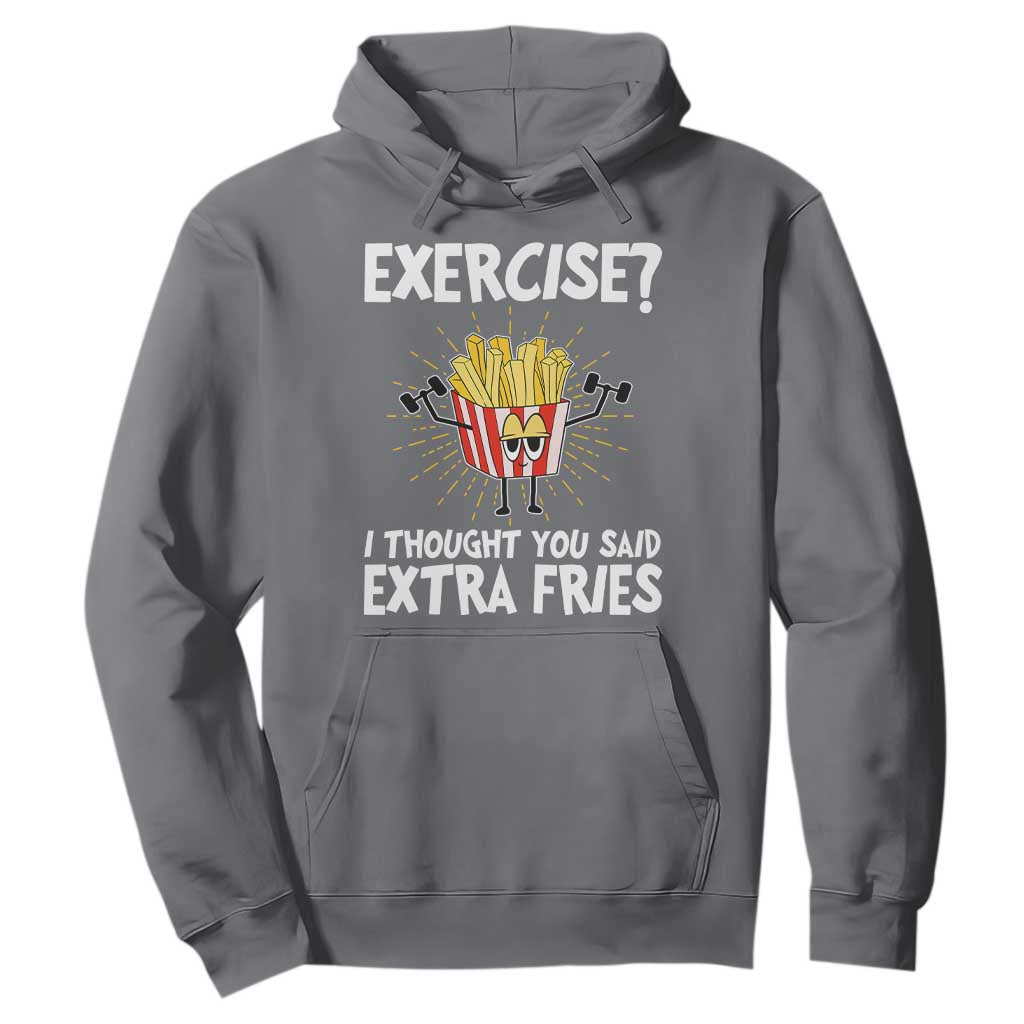 Funny Workout Hoodie Exercise? I Thought You Said Extra Fries TS09 Charcoal Print Your Wear