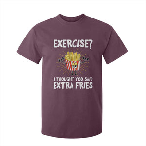 Funny Workout T Shirt For Kid Exercise? I Thought You Said Extra Fries TS09 Maroon Print Your Wear