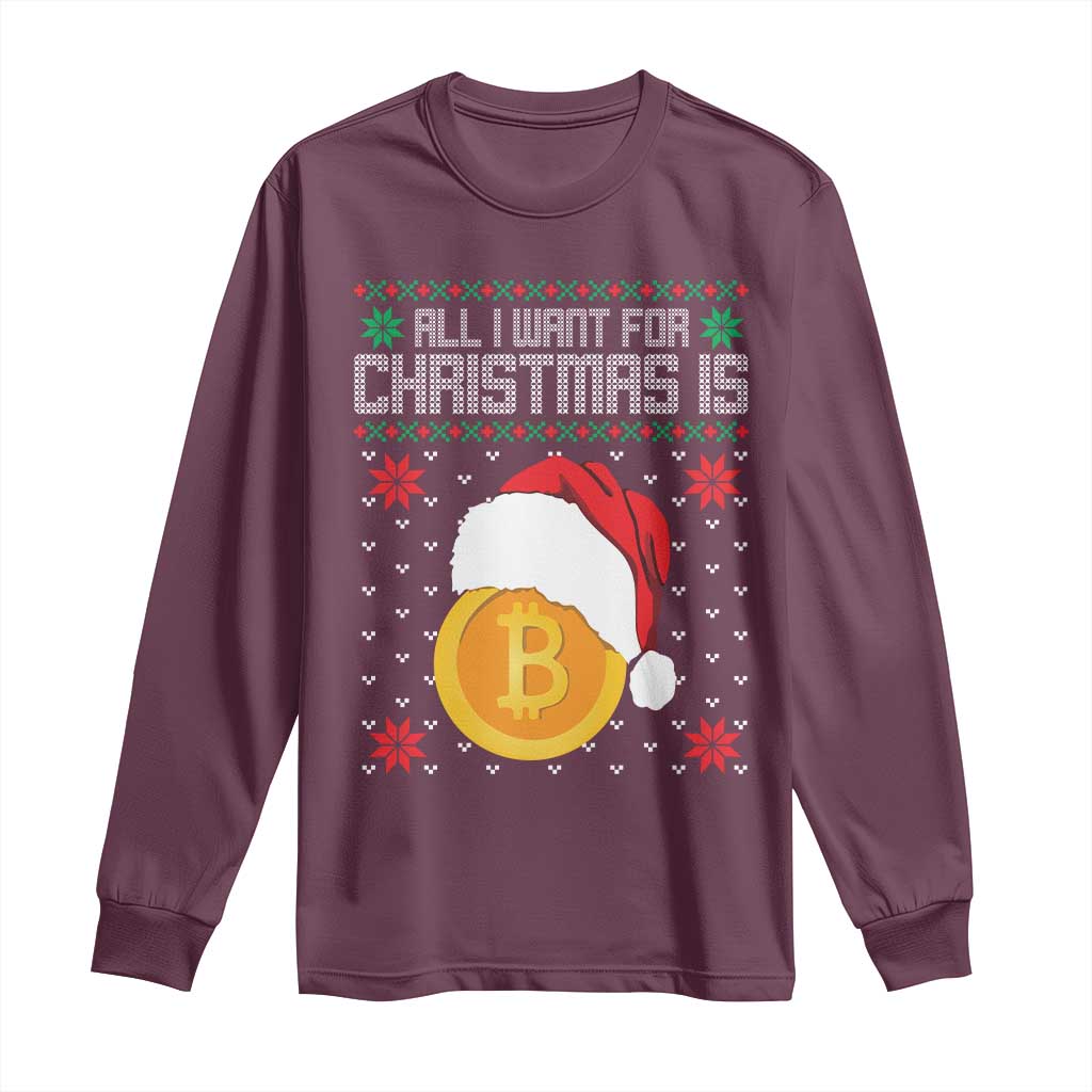 Funny All I Want For Christmas Is Bitcoin Long Sleeve Shirt TS09 Maroon Print Your Wear