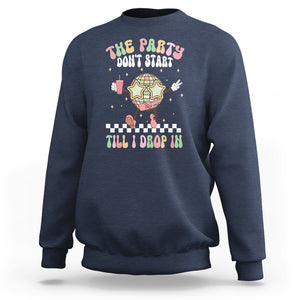 The Party Don't Start Till I Drop In Boujee Disco Ball Retro Groovy Sweatshirt TS09 Navy Printyourwear