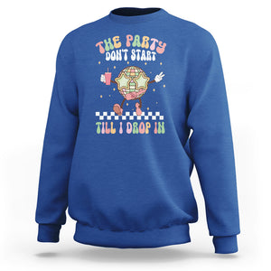 The Party Don't Start Till I Drop In Boujee Disco Ball Retro Groovy Sweatshirt TS09 Royal Blue Printyourwear