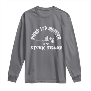 Proud L&D Member Of The Stork Squad Labor & Delivery Nurse Long Sleeve Shirt TS09 Charcoal Print Your Wear