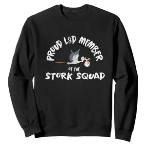 Proud L&D Member Of The Stork Squad Labor & Delivery Nurse Sweatshirt TS09 Black Print Your Wear