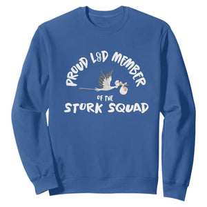 Proud L&D Member Of The Stork Squad Labor & Delivery Nurse Sweatshirt TS09 Royal Blue Print Your Wear