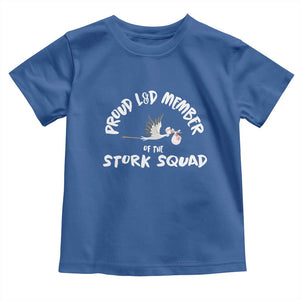 Proud L&D Member Of The Stork Squad Labor & Delivery Nurse Toddler T Shirt TS09 Royal Blue Print Your Wear