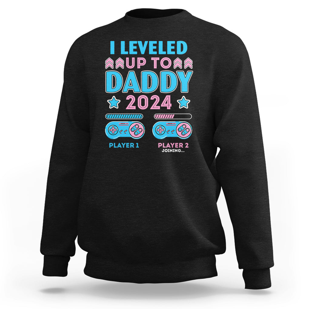 I Leveled Up To Daddy 2024 Funny Soon To Be Dad Sweatshirt TS09 Black Printyourwear