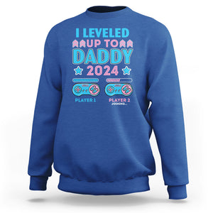 I Leveled Up To Daddy 2024 Funny Soon To Be Dad Sweatshirt TS09 Royal Blue Printyourwear