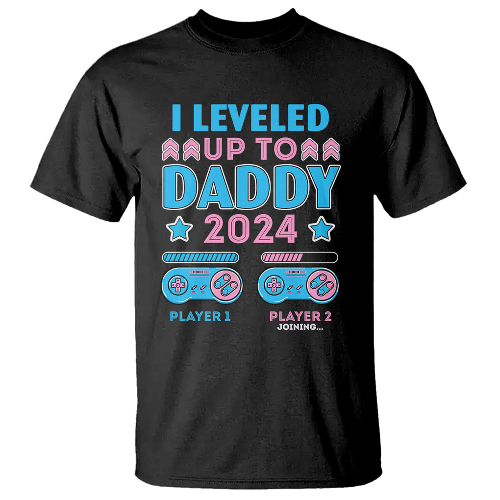 I Leveled Up To Daddy 2024 Funny Soon To Be Dad T Shirt TS09 Black Printyourwear