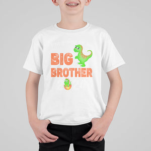 I'm Going To Be Big Brother 2024 Dinosaur Bro Baby T Shirt For Kid TS09 White Printyourwear