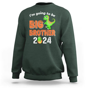 I'm Going To Be Big Brother 2024 Dinosaur Bro Baby Sweatshirt TS09 Dark Forest Green Printyourwear