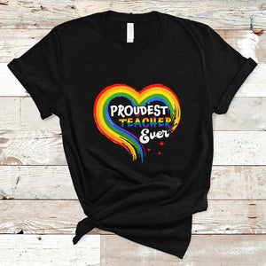 LGBT History Month T Shirt Proudest Teacher Ever Teaching Proud Rainbow TS09 Black Printyourwear