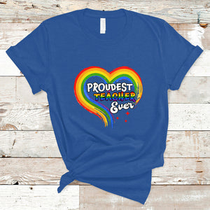 LGBT History Month T Shirt Proudest Teacher Ever Teaching Proud Rainbow TS09 Royal Blue Printyourwear