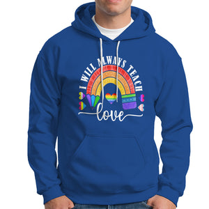 LGBT History Month Hoodie Proudest Teacher Ever Teaching Proud Rainbow TS09 Royal Blue Printyourwear