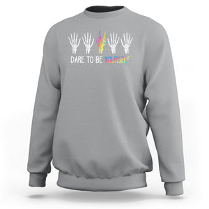 LGBT Pride Sweatshirt Dare To Be Yourself Skeleton Hand Rainbow TS09 Sport Gray Printyourwear