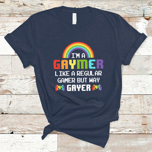 Gaymer Like A Regular Gamer But Way Gayer LGBT Rainbow Gaming T Shirt TS09 Navy Printyourwear