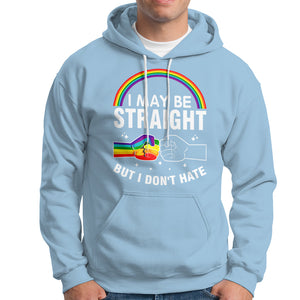 I May Be Straight But I Don't Hate LGBT Pride Hoodie TS09 Light Blue Printyourwear