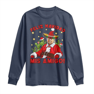 Funny Mexico Xmas Trump Long Sleeve Shirt Feliz Navidad Mis Amigo Trump Santa TS09 Navy Print Your Wear