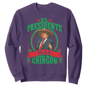 Funny Trump Sweatshirt El Presidente Ms Chingon Mexican TS09 Purple Print Your Wear