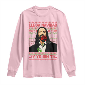 Funny Mexico Xmas Long Sleeve Shirt Llega Navidad Y Yo Sin Ti Mexican Pop Star TS09 Light Pink Print Your Wear