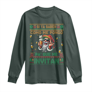 Funny Christmas Mexico Beer Long Sleeve Shirt Si Ya Saben Como Me Pongo Pa'que Me Invitan Santa Drunk TS09 Dark Forest Green Print Your Wear