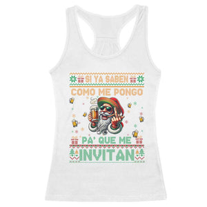 Funny Christmas Mexico Beer Racerback Tank Top Si Ya Saben Como Me Pongo Pa'que Me Invitan Santa Drunk TS09 White Print Your Wear