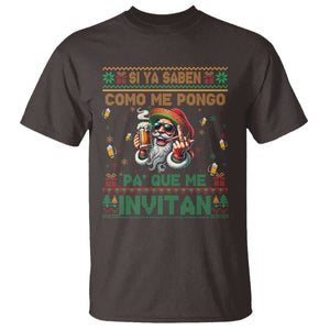 Funny Christmas Mexico Beer T Shirt Si Ya Saben Como Me Pongo Pa'que Me Invitan Santa Drunk TS09 Dark Chocolate Print Your Wear