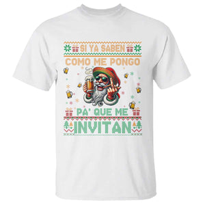 Funny Christmas Mexico Beer T Shirt Si Ya Saben Como Me Pongo Pa'que Me Invitan Santa Drunk TS09 White Print Your Wear