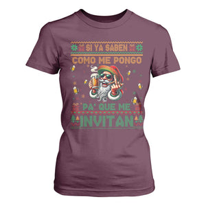 Funny Christmas Mexico Beer T Shirt For Women Si Ya Saben Como Me Pongo Pa'que Me Invitan Santa Drunk TS09 Maroon Print Your Wear