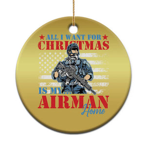 All I Want For Christmas Is My Airman Home Christmas Ornament TS09 Print Your Wear