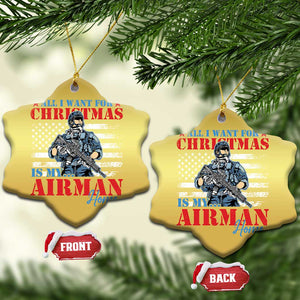 All I Want For Christmas Is My Airman Home Christmas Ornament TS09 Snow Flake Gold Print Your Wear