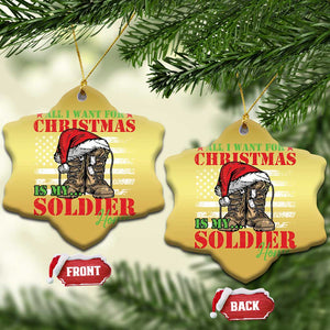 All I Want For Christmas Is My Soldier Home Christmas Ornament TS09 Snow Flake Gold Print Your Wear