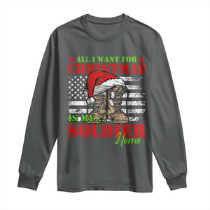 All I Want For Christmas Is My Soldier Home Long Sleeve Shirt TS09 Dark Heather Print Your Wear