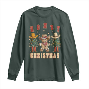 Howdy Christmas Long Sleeve Shirt Cowboy Cactus Xmas Tree TS09 Dark Forest Green Print Your Wear