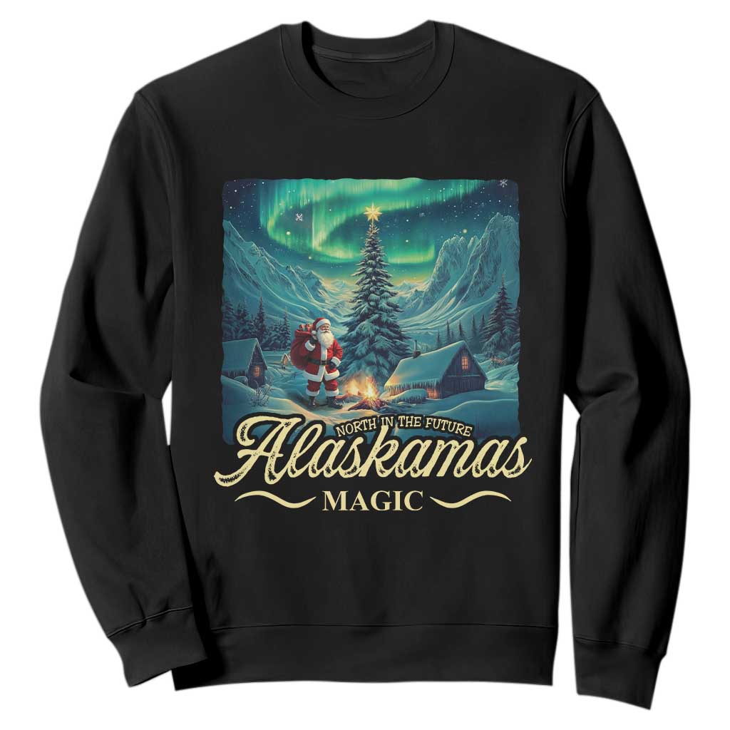 Xmas In Alaska Sweatshirt Alaskamas Magic Aurora Santa TS09 Black Print Your Wear