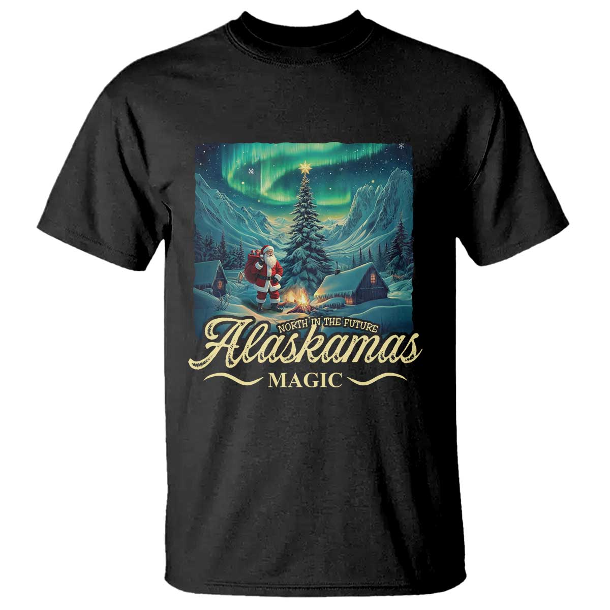 Xmas In Alaska T Shirt Alaskamas Magic Aurora Santa TS09 Black Print Your Wear