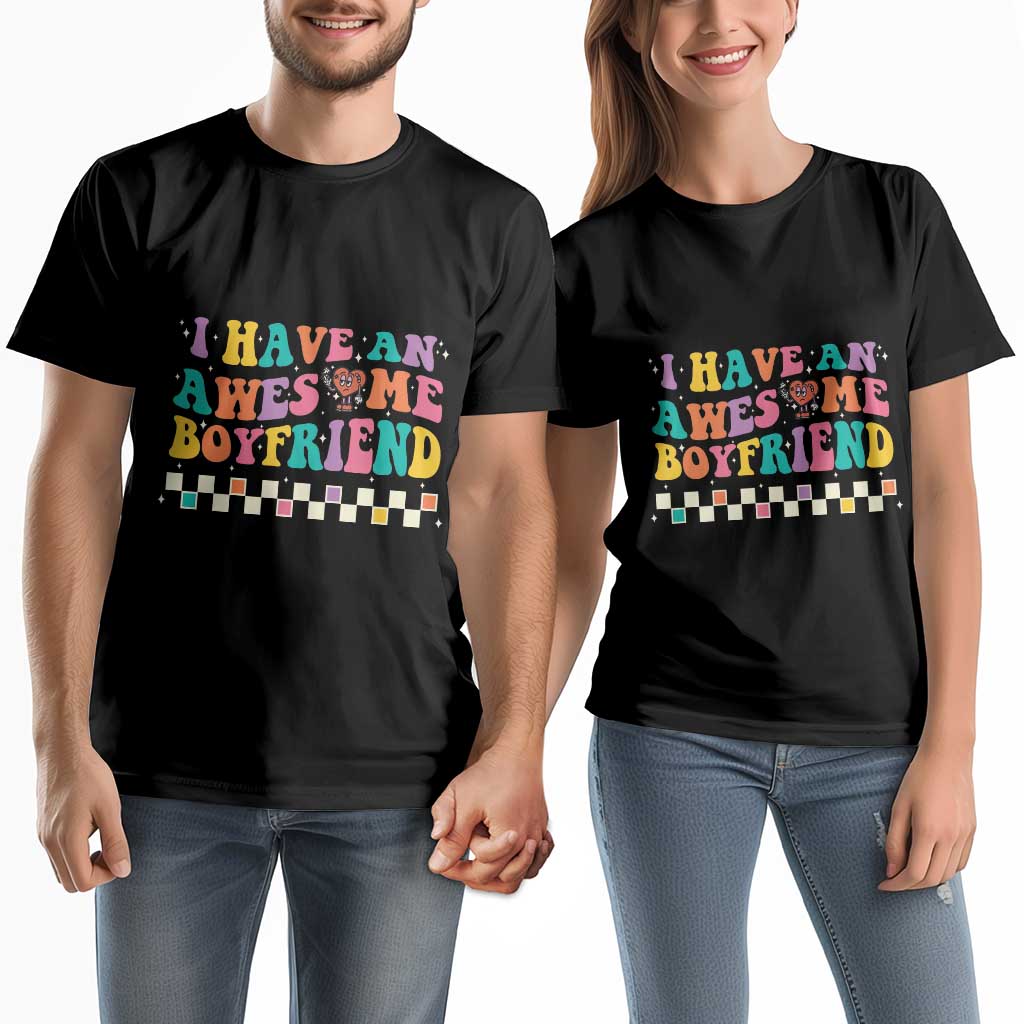 Valentine's Day Couple Matching T Shirt I Have An Awesome Boyfriend Ugly Heart Retro Groovy TS09 Black Print Your Wear