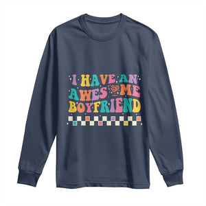 Valentine's Day Long Sleeve Shirt I Have An Awesome Boyfriend Ugly Heart Retro Groovy TS09 Navy Print Your Wear