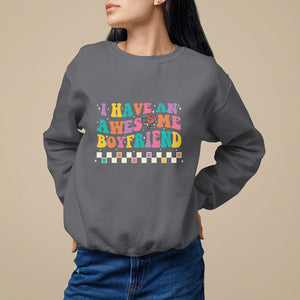 Valentine's Day Sweatshirt I Have An Awesome Boyfriend Ugly Heart Retro Groovy TS09 Charcoal Printyourwear