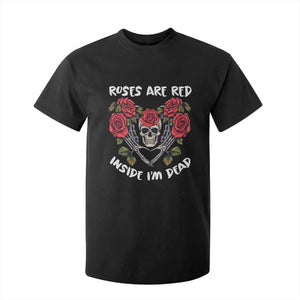 Valentine's Day T Shirt For Kid Roses are Red Inside I'm Dead Skeleton Heart Shape TS09 Black Print Your Wear