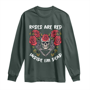 Valentine's Day Long Sleeve Shirt Roses are Red Inside I'm Dead Skeleton Heart Shape TS09 Dark Forest Green Print Your Wear