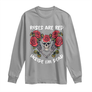 Valentine's Day Long Sleeve Shirt Roses are Red Inside I'm Dead Skeleton Heart Shape TS09 Sport Gray Print Your Wear