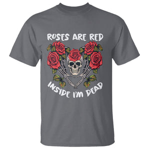 Valentine's Day T Shirt Roses are Red Inside I'm Dead Skeleton Heart Shape TS09 Charcoal Printyourwear