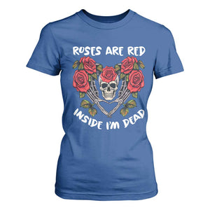 Valentine's Day T Shirt For Women Roses are Red Inside I'm Dead Skeleton Heart Shape TS09 Royal Blue Print Your Wear