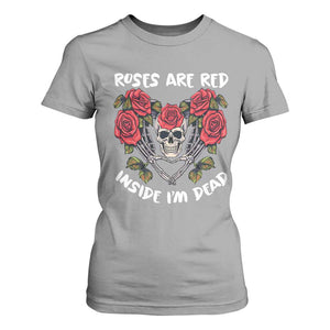 Valentine's Day T Shirt For Women Roses are Red Inside I'm Dead Skeleton Heart Shape TS09 Sport Gray Print Your Wear