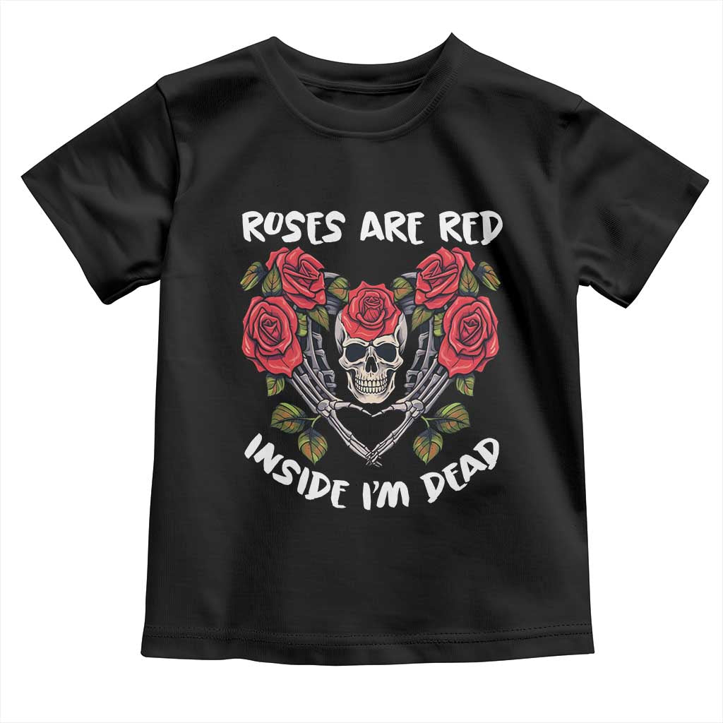 Valentine's Day Toddler T Shirt Roses are Red Inside I'm Dead Skeleton Heart Shape TS09 Black Print Your Wear