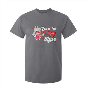 Valentine's Day T Shirt For Kid You're My Type Medical Pun Blood Nurse TS09 Charcoal Print Your Wear